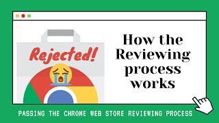 Chrome Extension Rejected? What to expect from the Chrome Web Store re