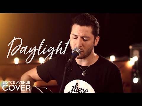 Daylight - Maroon 5 (Boyce Avenue cover) on Spotify & Apple
