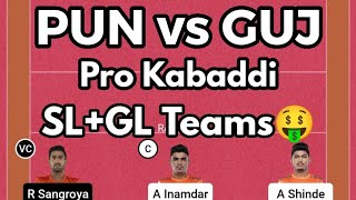 PUN vs GUJ Dream11 Prediction Kabaddi, PUN vs GUJ Dream11 Team Kabaddi,PUN vs GUJ Dream11 Team Today