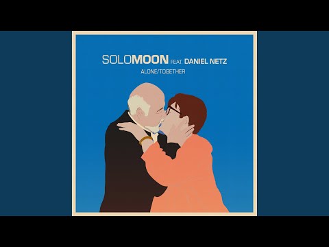 ALONE / TOGETHER (feat. Daniel Netz)