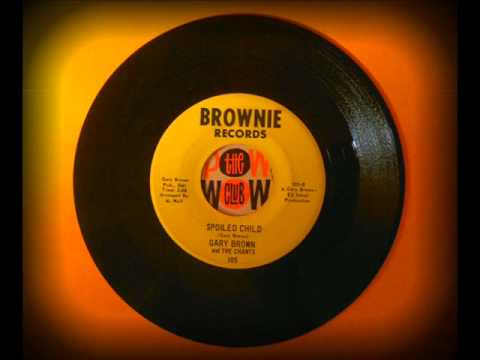 Gary Brown - Spoiled Child