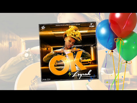 OK BY LOYRAH (Official Audio)