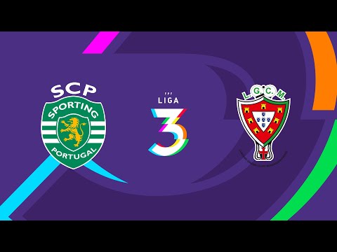 Liga 3  (Série B; 1.ª jornada): Sporting B 2-3 Moncarapachense