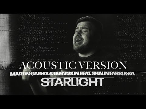 Martin Garrix, DubVision feat. Shaun Farrugia - Starlight (Quantik acoustic version)