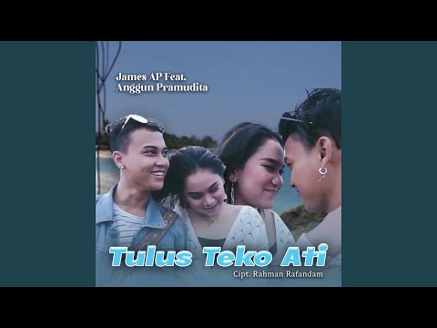 Tulus Teko Ati (feat. James AP)