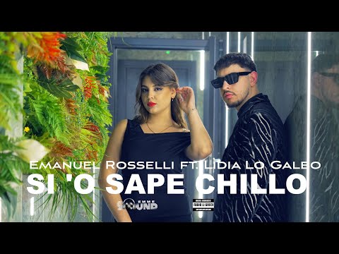 Emanuel Rosselli ft. Lidia Lo Galbo - Si 'O Sape Chillo (Official 2025)