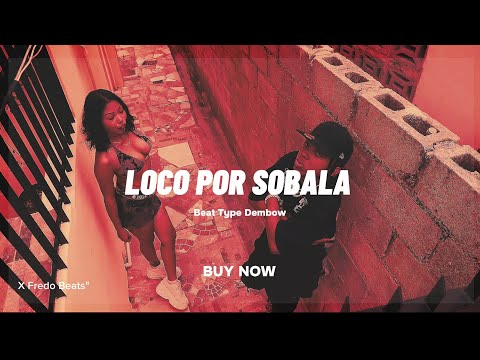 Lomiiel X  Yoan Retro - LOCO POR SOBALA 🤤  Dembow Type 2024 || Jey One x Hay Lupita