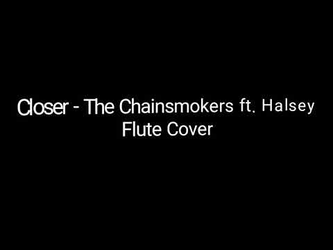 Closer - The Chainsmokers ft. Halsey - Flute Cover