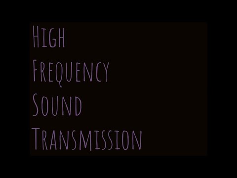 High Frequency Sound Transmission