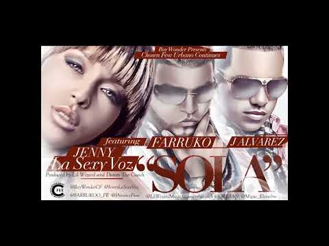 Jenny La Sexy Voz - Sola ft. Farruko & J Alvarez [Official Audio]