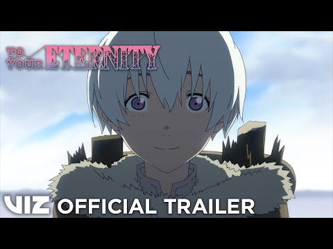 Launch Trailer | To Your Eternity, Season 1 | VIZ