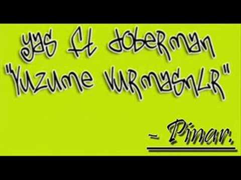 Yas Feat. Doberman - Yüzüme Vurmasinlar