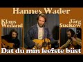 HANNES WADER live: Dat du min Leevsten büst (TV-Auftritt 1974 m. KLAUS WEILAND u. JÖRG SUCKOW)