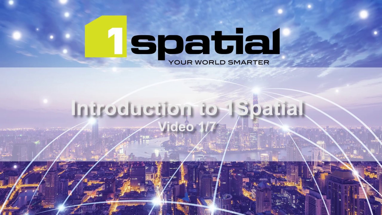 1Spatial 01 Introduction AU