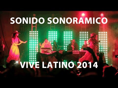 SONIDO SONORAMICO - VIVE LATINO 2014 - VOL 1