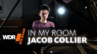 Jacob Collier - In My Room | WDR