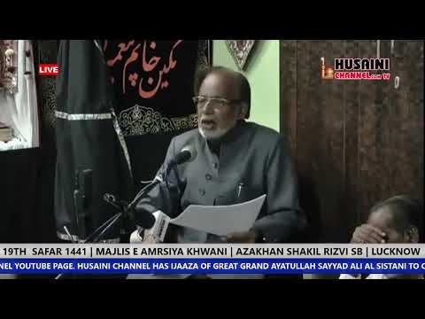 🔴LIVE | 19TH SAFAR 1441 | MAJLIS MARSIYA KHAWANI | JANAB ISHRAT LAKHNAVI SB | 2019