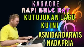 Download lagu KUTUJUKAN LAGU KUINI - Asmidar Darwis | Karaoke | Nada Pria | Lirik | Cahdut mp3