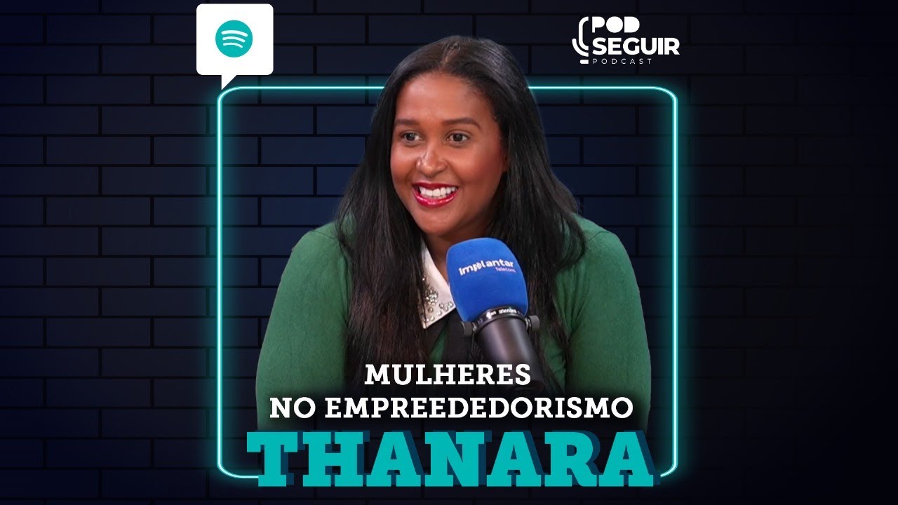 🎙️ Episódio 5 Completo - Mulheres no Empreendedorismo | Podcast PodeSeguir