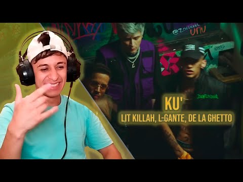 CHILENO REACCIONA A LIT killah, L-Gante, De La Ghetto - KU' (Official Video)