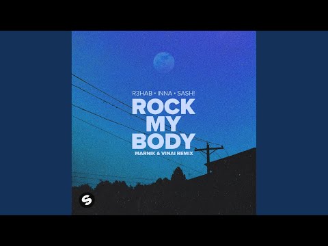 Rock My Body (with INNA & Sash!) (Marnik & VINAI Remix) (Extended Mix)
