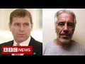 Prince Andrew and Jeffrey Epstein: What we know - BBC News