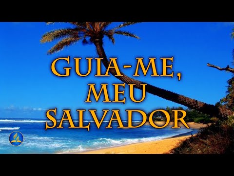 Hinário Adventista 376 - GUIA-ME, MEU SALVADOR