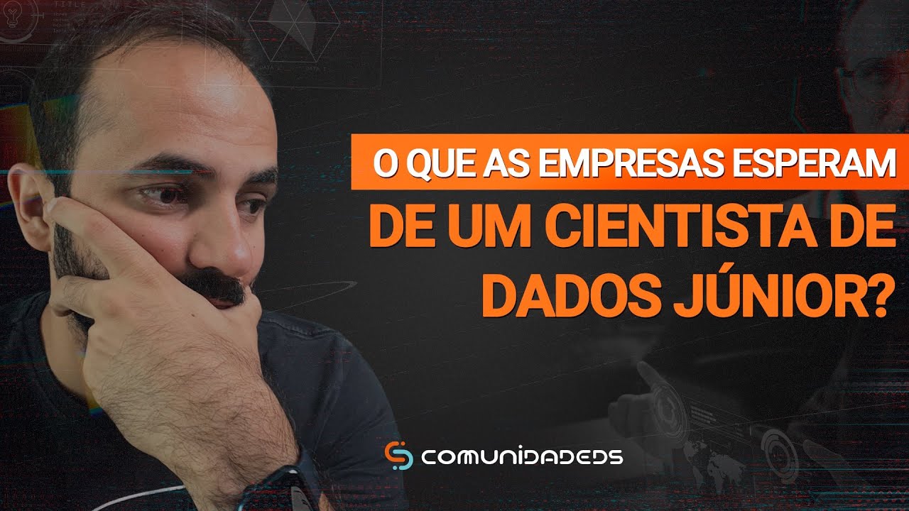 O que é esperado de um Cientista de Dados Júnior? | Tudo sobre Dados | Meigarom Lopes