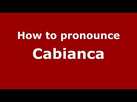 How to pronounce Cabianca (Italian/Italy) - PronounceNames.com