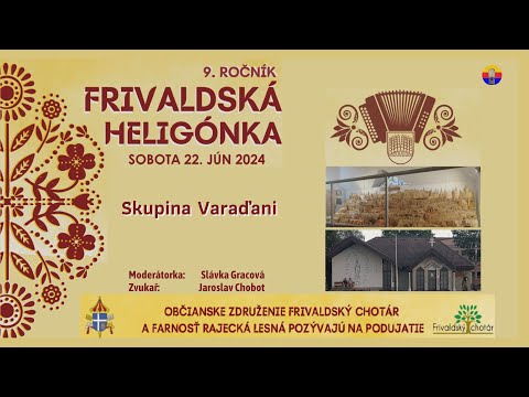 Rajecká Lesná 22. 6. 2024: Frivaldská heligónka, 9. r. — Skupina Varaďani.