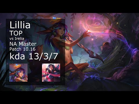 Lillia Top vs Irelia - NA Master 13/3/7 Patch 10.16 Gameplay