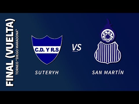 FINAL (VUELTA) - Suteryh vs San Martín - Torneo "Diego Maradona"
