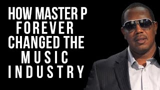 How Master P Forever Changed The Music Industry