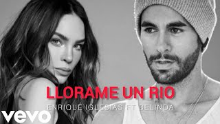 Enrique Iglesias y Belinda - llorame un rio (video oficial)
