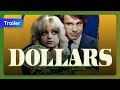 Dollars (1971) Trailer