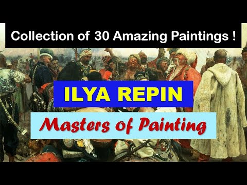 Masters of Painting | Fine Arts | Ilya Repin | Art Slideshow | Great Painters | Russian Painters