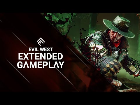 Evil West : Extended Gameplay Trailer