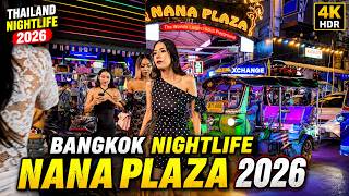 Thailand Nightlife 2026 🇹🇭 | Experience Bangkok NANA PLAZA Crazy Nightlife Walk (4K HDR)