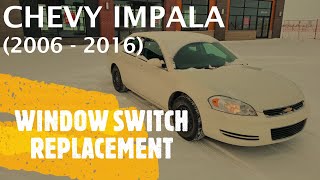 Chevrolet Impala - POWER WINDOWS SWITCH REMOVAL / REPLACEMENT (2006 - 2016)