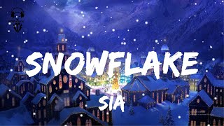 Sia - Snowflake ( Lyrics Video )