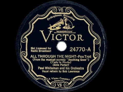 1935 HITS ARCHIVE: All Through The Night - Paul Whiteman (Bob Lawrence, vocal)
