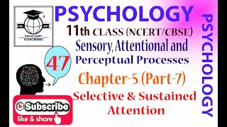 #Psychology||#11th||#Human Development||#Selective & Sustained Attention||#Chap 5||#Part 7