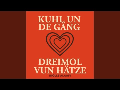 Dreimol vun Hätze (Kölle Alaaf)