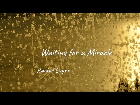 Rachel Layne - Waiting for a Miracle