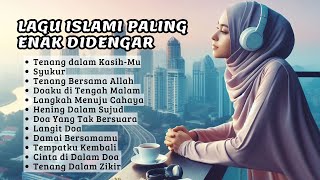 Download lagu 🎧 1 JAM Nonstop 🌙 Lagu Islami Menenangkan Jiwa | 20 Lagu Religi Terbaru 2025 Tanpa Iklan mp3