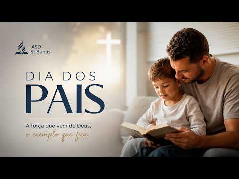 Culto Especial Dos Dias Dos Pais (IASD BURITIS) Campos Belos - GO