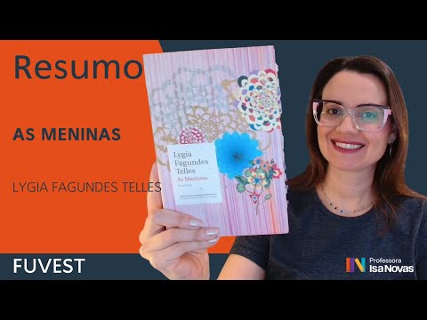 Summary of the book AS MENINAS | Lygia Fagundes Telles | Fuvest entrance exam