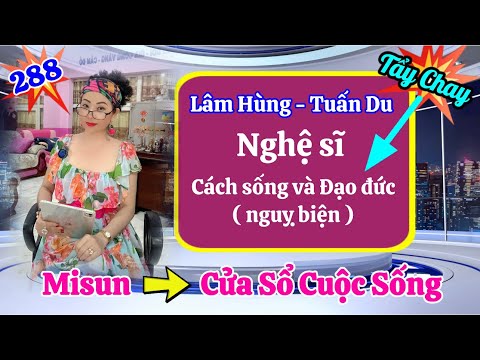Phần 288 : Cửa sổ cuộc sống ( Đạo đức ) làm nghề diễn ai xem thêm quá khứ dơ bẩn 