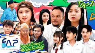 Người Trong Sân Trường - Tập 07 - Phim Học Đường - FAPtv