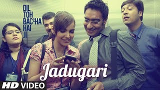 Jadugari Full Song  Dil toh baccha hai Ji Ajay Dev